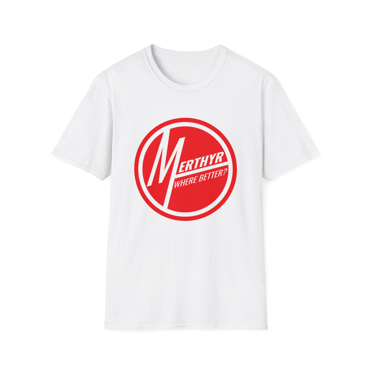 Merthyr where better? Merthyr Tydfil tshirt tee t-shirt
