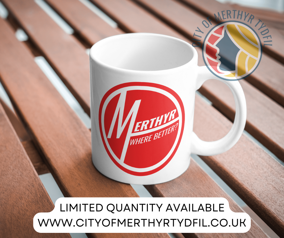 Merthyr Tydfil where better? Mug